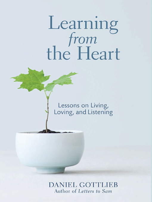 Daniel Gottlieb 的 Learning from the Heart 內容詳情 - 可供借閱